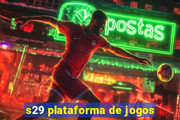 s29 plataforma de jogos